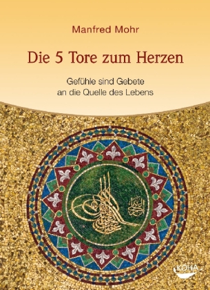 Die 5 Tore zum Herzen